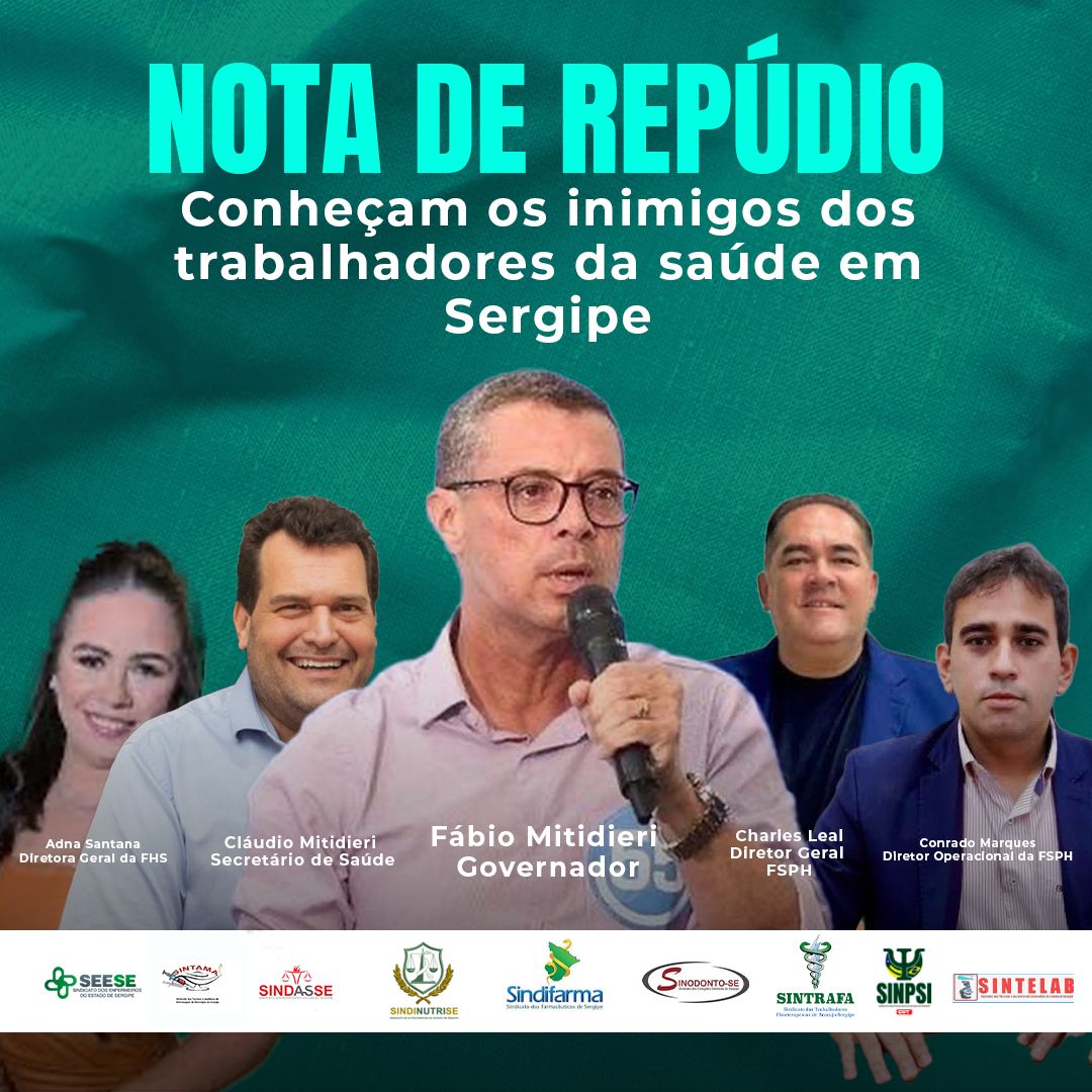 NOTA DE REPÚDIO Conheçam os inimigos da saúde de Sergipe Seese